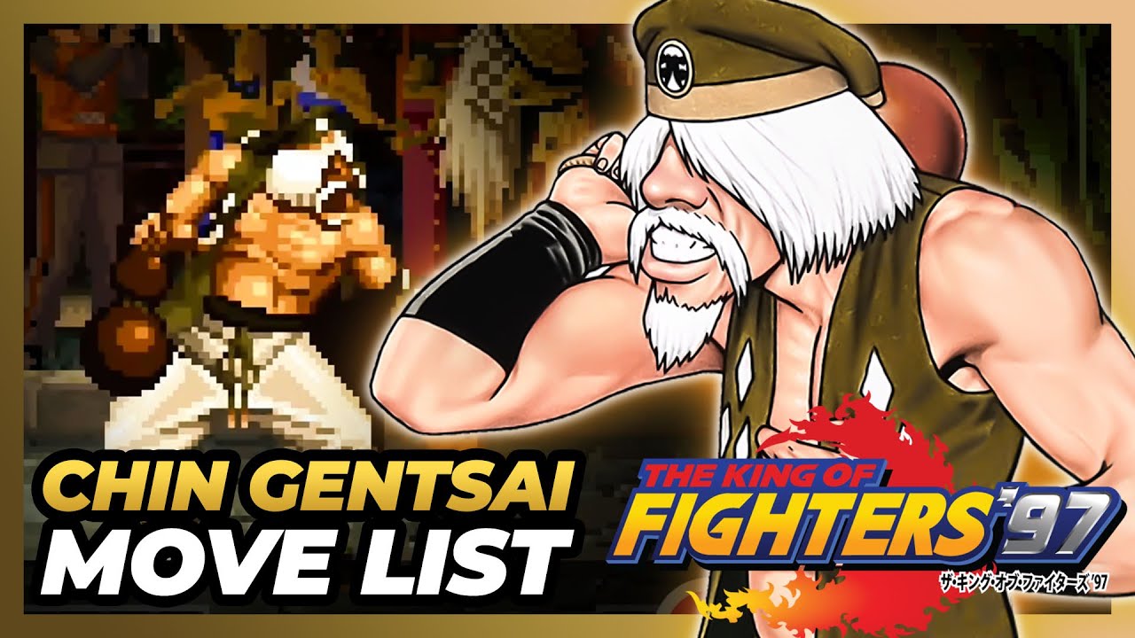 Chin Gentsai Move List - The King Of Fighters '97 (Kof97) - Youtube