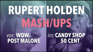 Mashup - Wow. & Candy Shop (Post Malone, 50 Cent) - Rupert Holden Resimi