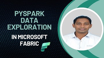 PySpark-gegevensexploratie in Microsoft Fabric - Rajendra Ongole