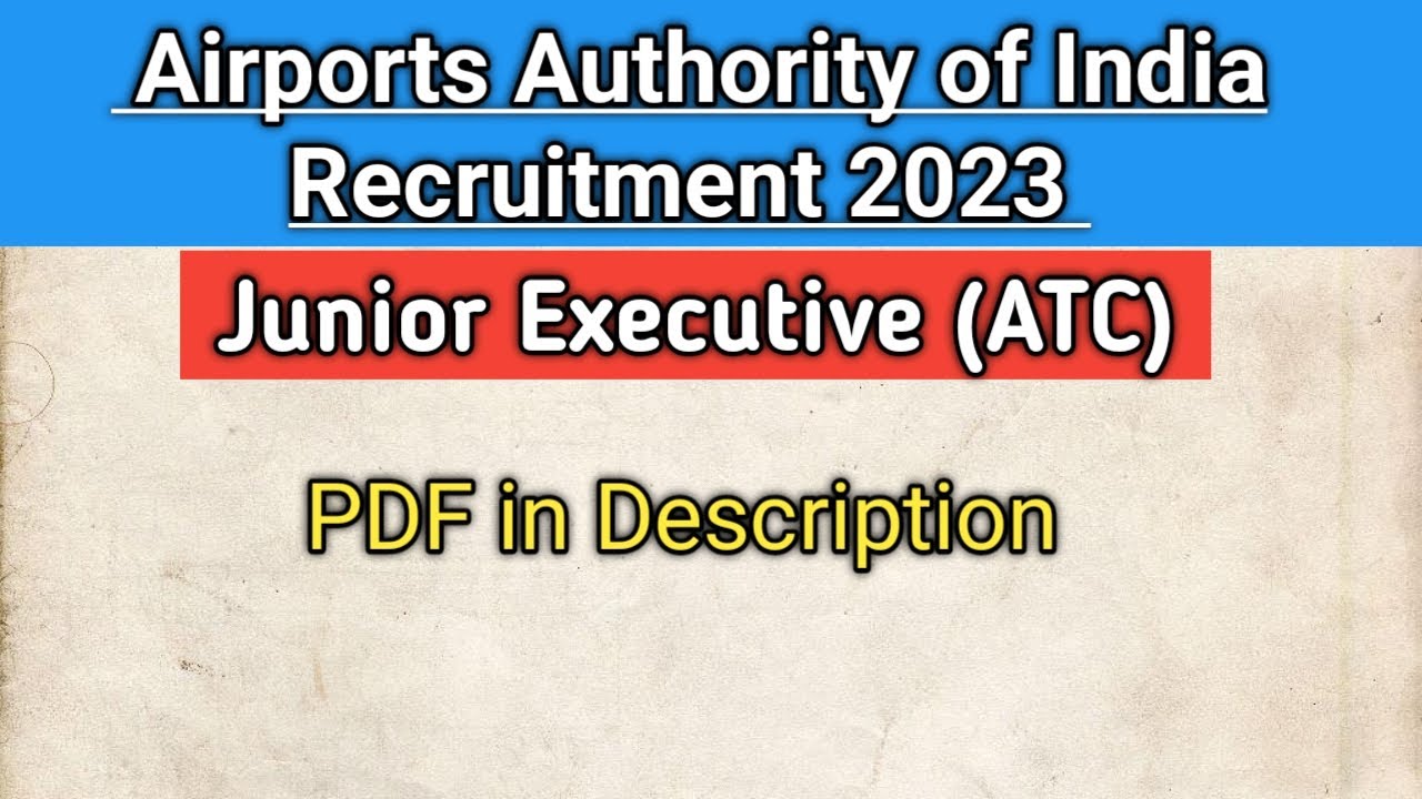 AAI ATC New Vacancy 2023 | AAI Junior Executive ATC Notification | AAI Vacancy