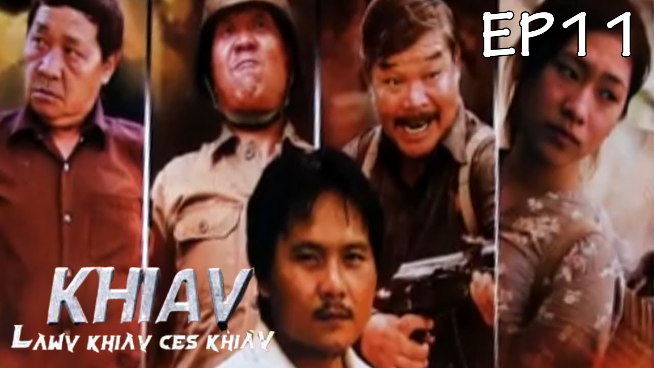Khiav Lawv Khiav Ces Khiav Ep 11