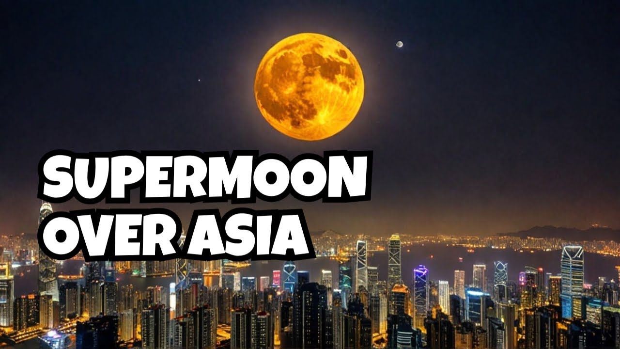 Biggest Supermoon of 2024 lights up the night sky of Hong Kong and New ...