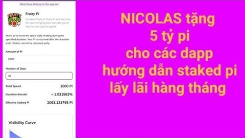 Nicolas tặng 5 tỷ pi,cho các dapp,hướng dẫn staked pi gửi lấy lãi hàng tháng