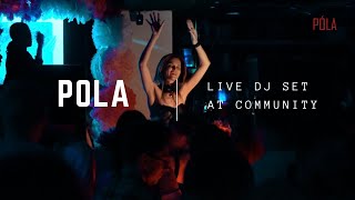 POLA — live DJ set / COMMUNITY MOSCOW / 18.04.2026