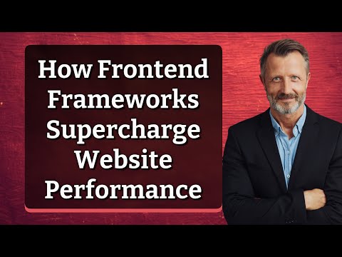 How Frontend Frameworks Supercharge Website Performance
