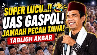 UAS GOES ALL OUT AT SUNGAI LALA JAMAAH || FUNNY SERMON BY USTADZ ABDUL SOMAD
