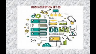 DBMS QUESTION SET 09