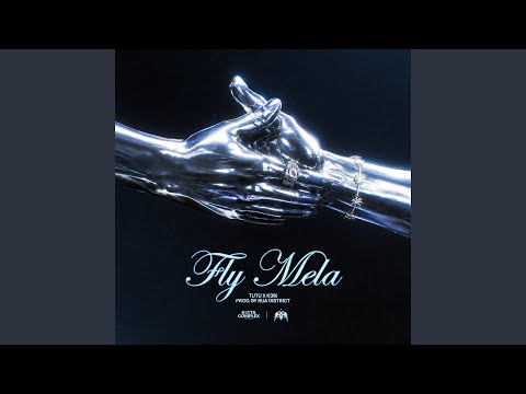 TUTU & K3bi - FLY MELA
