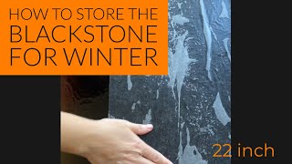 How to store the Blackstone for Winter