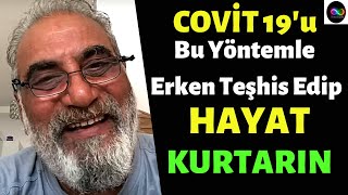 Di̇kkat Covi̇t 19U Bu Yöntemle Erken Teşhis Edip Hayat Kurtarabi̇li̇rsi̇ni̇z