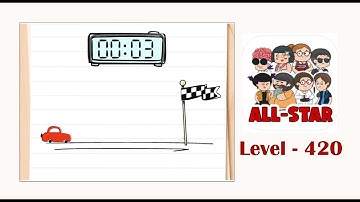 Brain test all star level 420 Reach the finish line before the timer runs out.