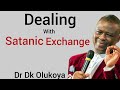Dealing with satanic exchange and recovery prayers  dr dk olukoya