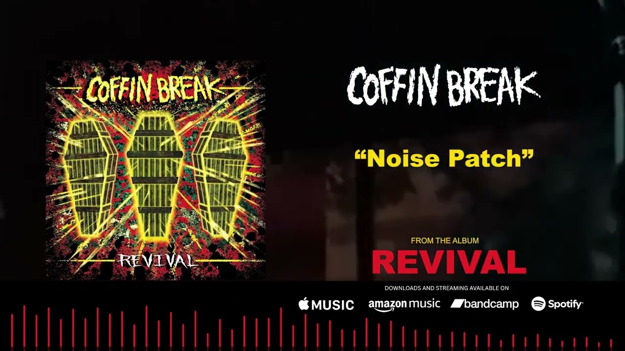 YouTube에서 Coffin Break - Noise Patch (Official Audio) 보기 YouTube에서 Coffin Break - Noise Patch (Official Audio) 보기