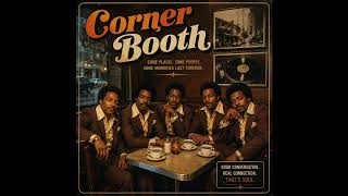 Corner Booth | Inspired by The Intruders | Classic Soul Revival