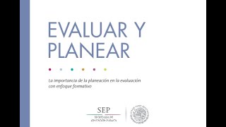 Resumen de 'Evaluar y planear, la importancia de la planeación con enfoque formativo'