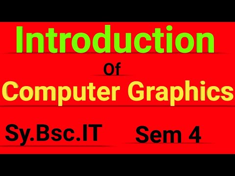 Introduction of Computer Graphics || Sy-Bsc IT || Sem 4