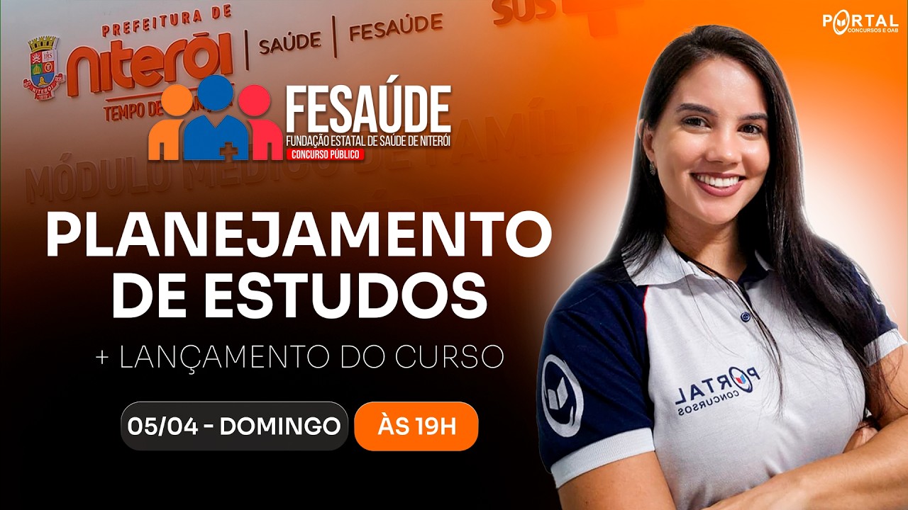 CONCURSO FÉSAUDE DE NITERÓI: PLANEJAMENTO DE ESTUDOS + LANÇAMENTO DO CURSO