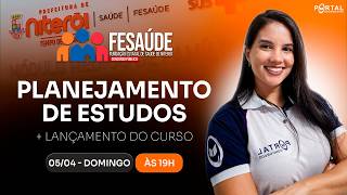 CONCURSO FÉSAUDE DE NITERÓI: PLANEJAMENTO DE ESTUDOS + LANÇAMENTO DO CURSO