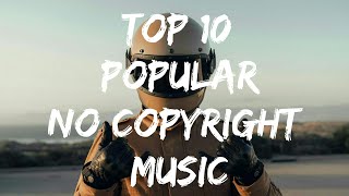 Top 10 Popular No Copyright Background Music Used By YOUTUBER ! Cloudx |