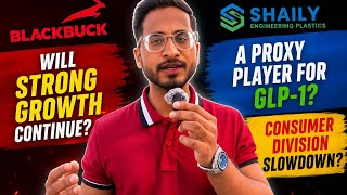 BlackBuck Growth Story Still Intact? | Shaily GLP-1 Opportunity Explained ||