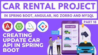 Creating Update Car API in Spring Boot | Car Rental Project | Spring Boot, Angular | Part 18