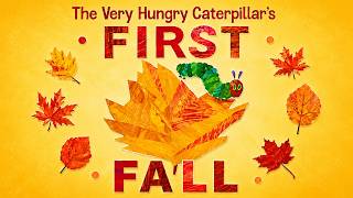 The Very Hungry Caterpillar’s First Fall | Animated Book | Read Aloud