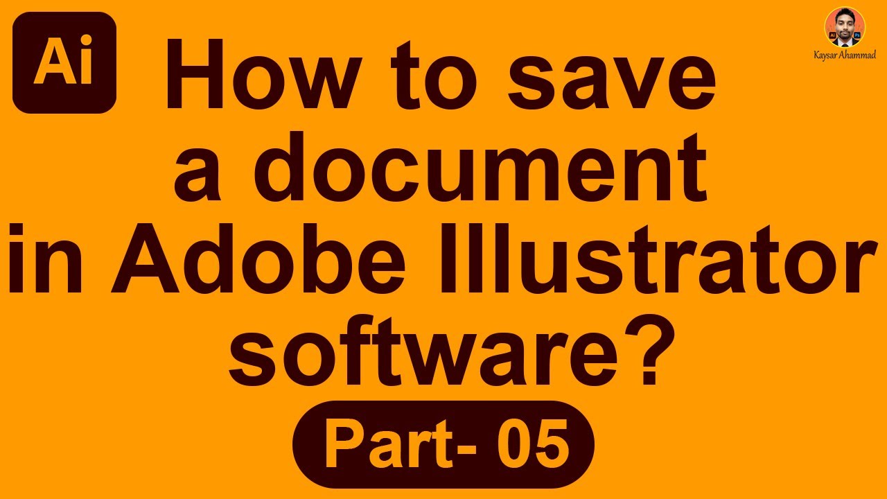 How to save a document in Adobe Illustrator software? | Kaysar Ahammad ...