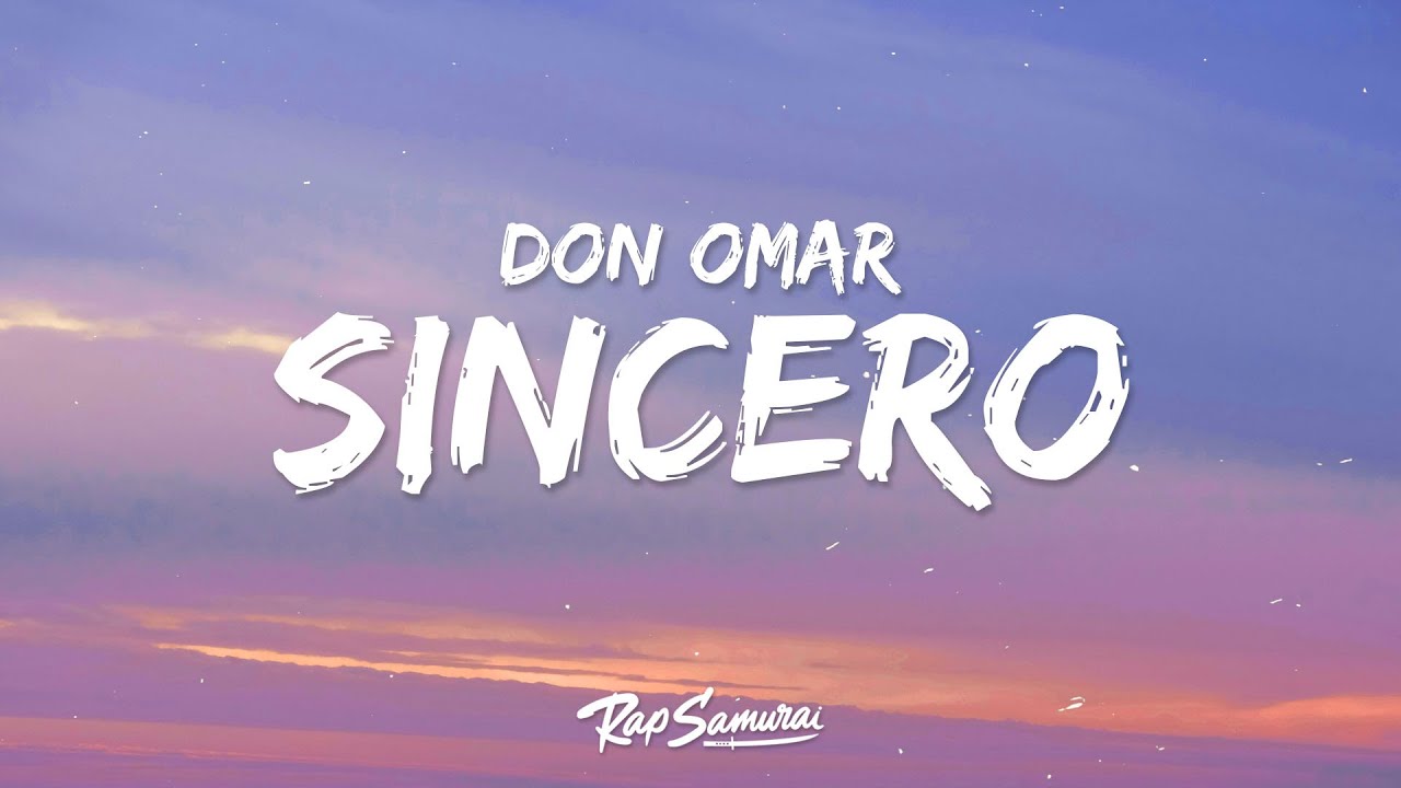Don Omar Sincero Letra Lyrics YouTube
