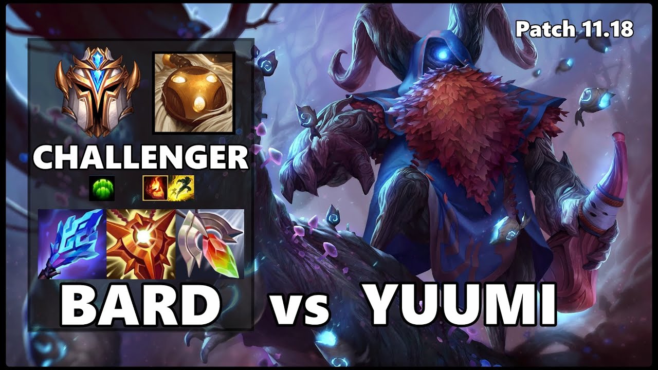 CHALLENGER Support Gameplay - BARD vs YUUMI Patch 11.18