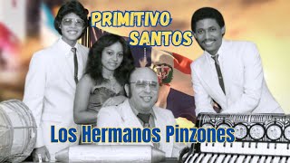 PRIMITIVO SANTOS - "LOS HERMANOS PINZONES" chords