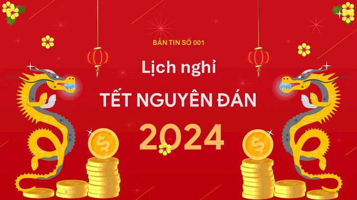 #001 Lịch nghỉ tết âm lịch 2024 chính thức #BảntinHRPark #lichnghitet