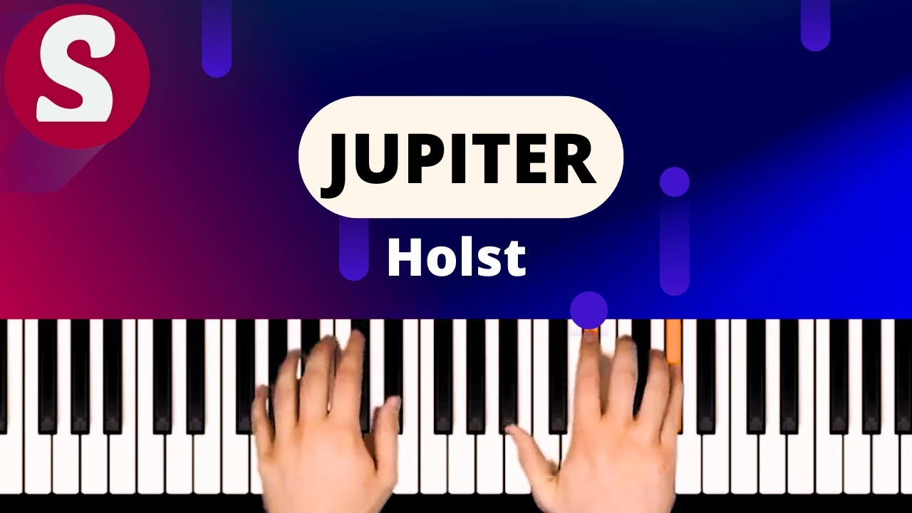 How to play "Jupiter" from Holst [Piano Tutorial]