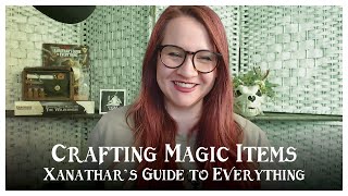 Crafting Magic Items with D&D 5e Xanathar's Guide to Everything