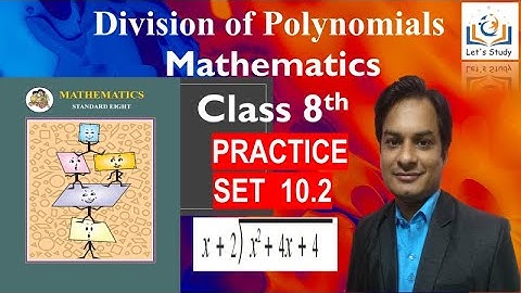 Practice set 10.2 II Class 8 II Mathematics II Division of Polynomials II Maharashtra Board