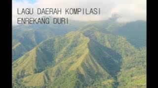 Lagu Daerah Kompilasi Enrekang Duri (Massenrempulu)