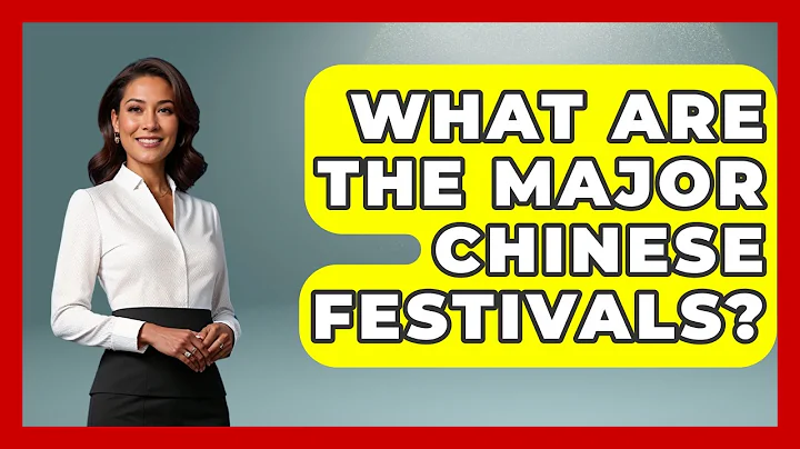 What Are The Major Chinese Festivals? - China Cultural Expedition