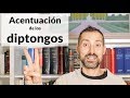 Aprende a poner bien la tilde en los diptongos