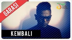 GARASI - KEMBALI (with Lyric) | VC Trinity  - Durasi: 3:45. 
