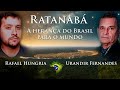 Live  ratanab  a herana do brasil para o mundo  urandir fernandes e rafael hungria  dakila