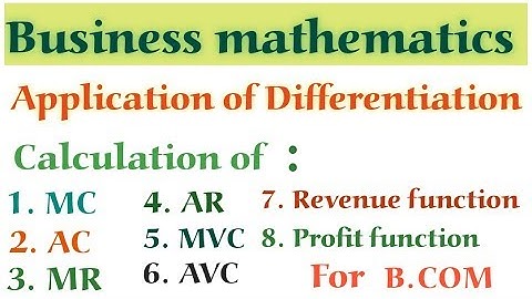#1 Business mathematics | Application of differentiation | MC | AC | MR | AR | MVC | AVC|