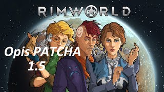 Opis Patcha 1.5 | Rimworld