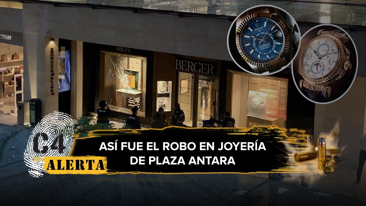 Cuánto valen los relojes Rolex y Cartier robados de la joyería Berger en Antara Polanco