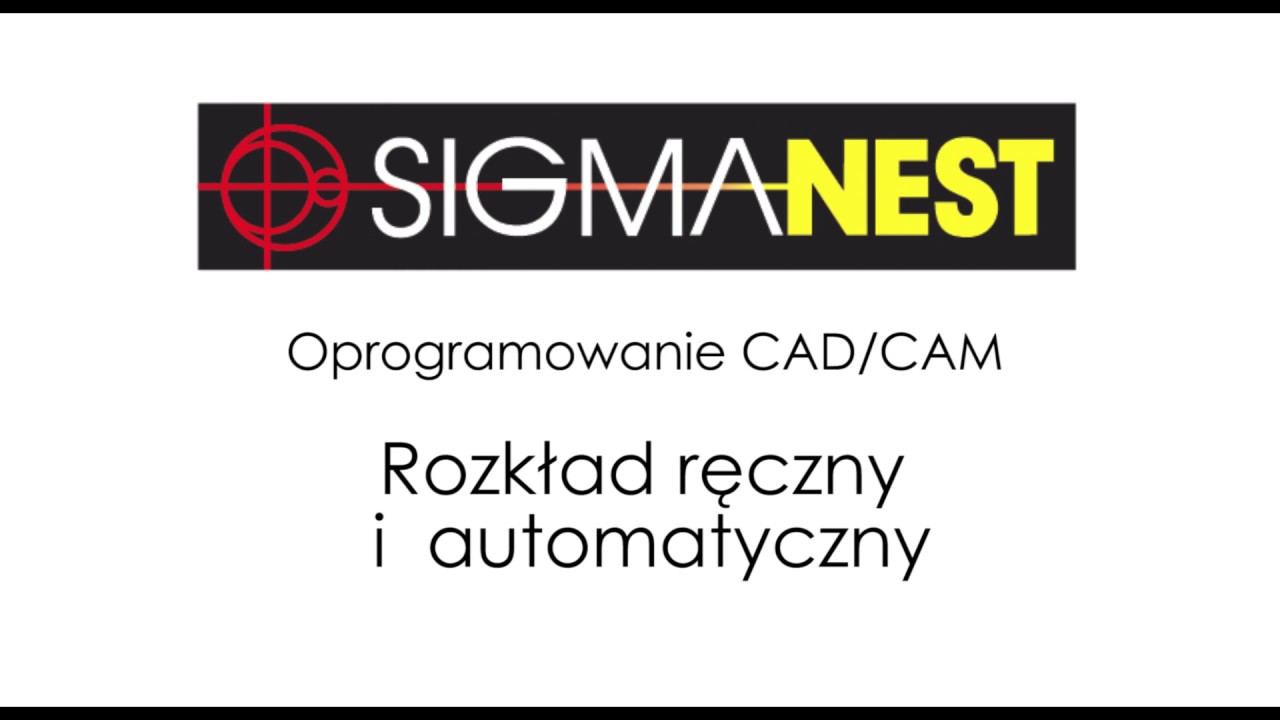 SigmaNEST - Rozkład automatyczny i ręczny - oprogramowanie CAD/CAM
