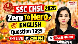 SSC CHSL 2026 | SSC CHSL English Classes | Question Tags | SSC CHSL English By Bharti Mam