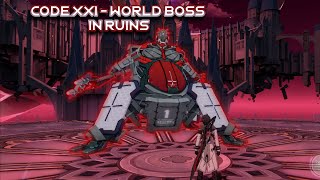 Code XXI - World Boss In Ruins || Honkai Impact 3