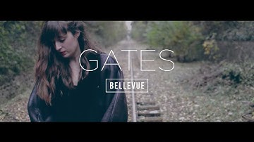 Bellevue - Gates (Official Video)