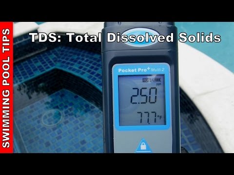 TDS: Total Dissolved Solids in your Swimming Pool, Salt Water Pool and Spa