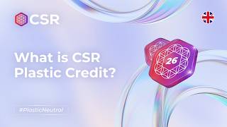 What is CSR Plastic Credit