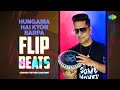 Hungama hai kyon barpa  flip beats  bollywood song recreation  veshesh the percussionist