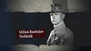 🎖️ Milan Rastislav ŠTEFÁNIK │ 🇸🇰 Slovenský panteón